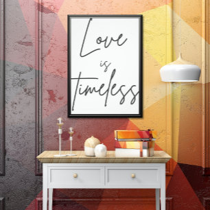 "Love is timeless romantic poster for the future