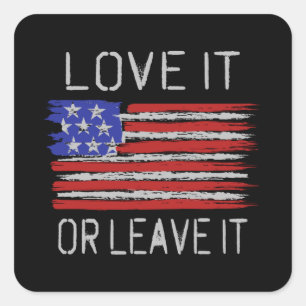 Love it or leave it USA Flag Square Sticker