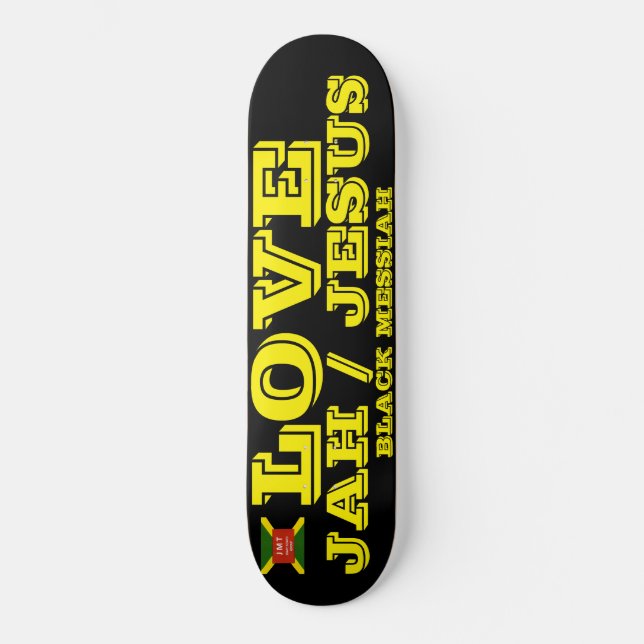 LOVE JAH / JESUS Skateboard (Front)