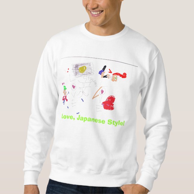 Love, Japanese Style! Sweatshirt (Front)