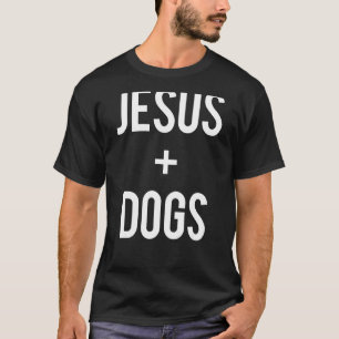 Love Jesus And Dogs Pet Lover Faith Funny Christia T-Shirt