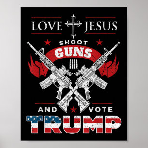 Love Jesus. Shoot Guns. And Vote Trump 2020 Flag Poster