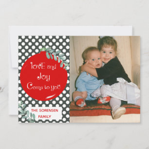 Love & Joy Come To You Christmas Photo Holiday Card