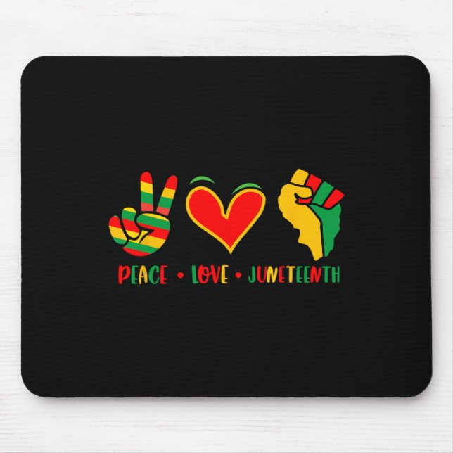 Love Juneteenth 1865 Independence Day Black Pride  Mouse Mat (Front)