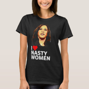 Love Kamala Harris Nasty Woman Tee Shirt For Men W