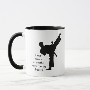 Love Karate so much I  So Much Fun Quote   Mug