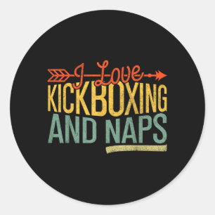 Love Kickboxing And Naps Funny Kickbox Women Classic Round Sticker