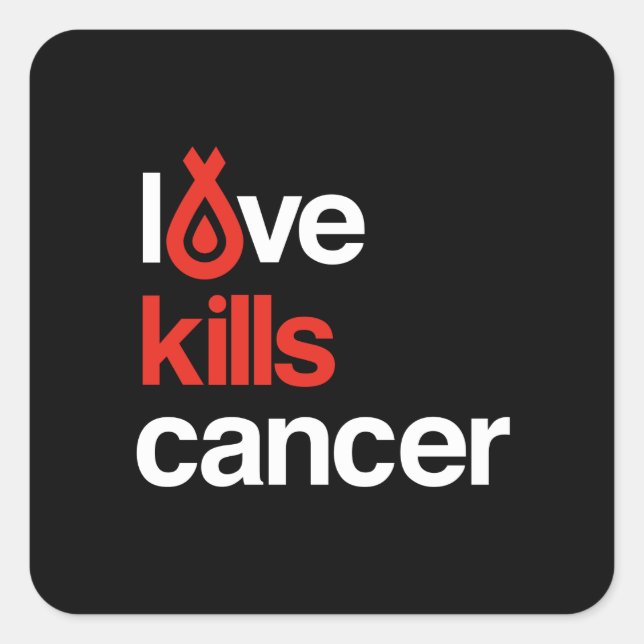 Love Kills Cancer - Sticker (Front)