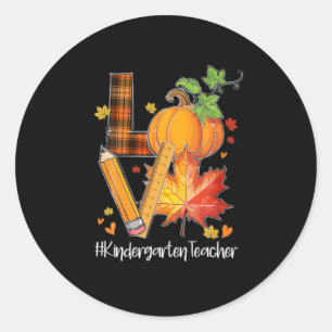 LOVE Kindergarten Teacher Fall Leaves Autumn Classic Round Sticker