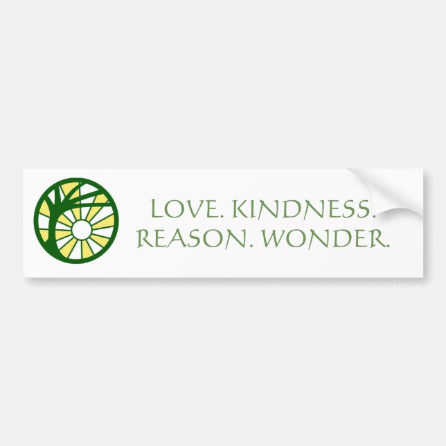 "Love. Kindness. Reason. Wonder." Bumper Sticker (Front)