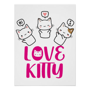 LOVE KITTY -It's too cute- Poster