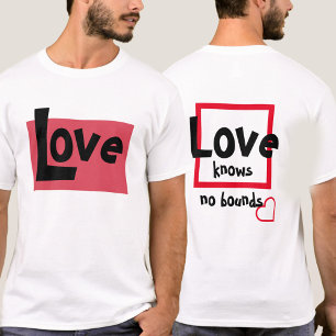Love Knows No Bounds T-Shirt