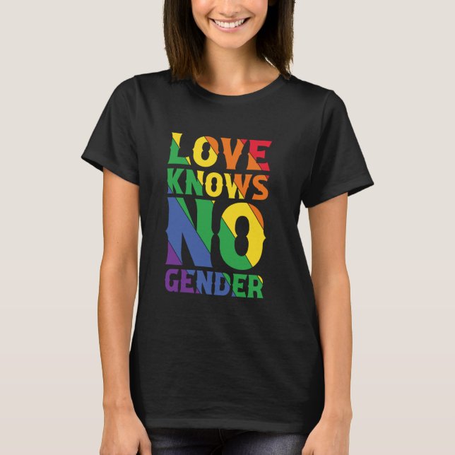 Love Knows No Gender T-Shirt (Front)