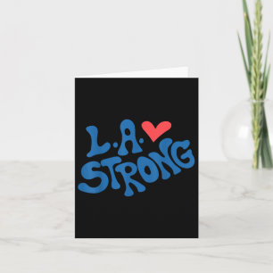 Love La Heart Los Angeles Strong Supportive Card