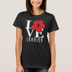 LOVE Lahaina Red Hibiscus T-Shirt