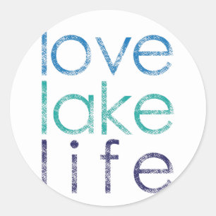 Love Lake Life Classic Round Sticker