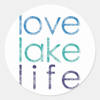 Love Lake Life Classic Round Sticker