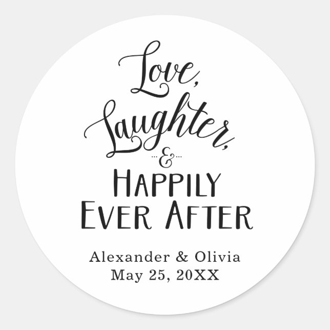 Love, Laughter, and Happily Ever After Classic Round Sticker (Front)