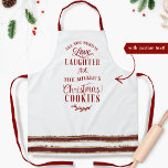 Love, Laughter and -Your Name- Christmas Cookies Apron<br><div class="desc">Attractive festive white Holiday apron with fun phrase "All you need is Love, laughter and -your name- Christmas Cookies" Have fun personalising this design, add your name, family name, business name or even grandma or any way you like!. Phrase in a mixture of hand written calligraphy and block red typography....</div>