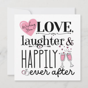 Love, laughter & happily ever after card