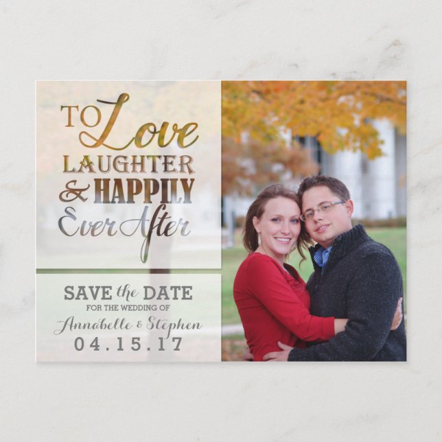 Love Laughter Happily Ever After Save the Date Announcement Postcard (Front)