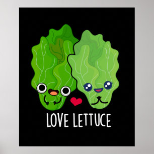 Love Lettuce Funny Veggie Pun  Poster