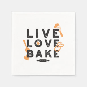 Love Life, Bake Bliss: Inspirational Baking Quotes Napkin
