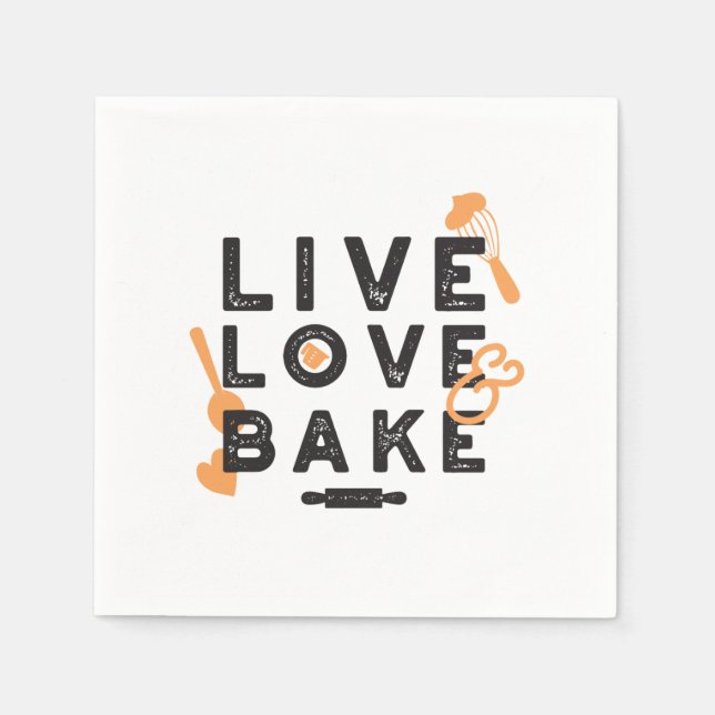 Love Life, Bake Bliss: Inspirational Baking Quotes Napkin (Front)