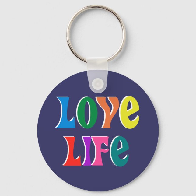 LOVE LIFE! customisable christian message Key Ring (Front)