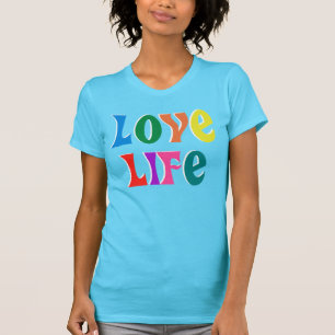 LOVE LIFE! customisable christian message T-Shirt