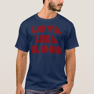 Love Like Bood burgundy T-Shirt