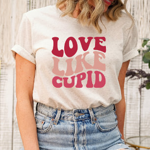 Love Like Cupid Shirt