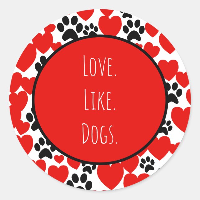 Love Like Dogs Valentine Heart Classic Round Sticker (Front)