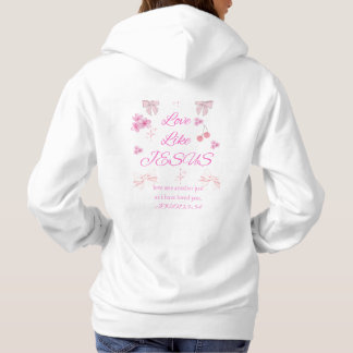 Love Like Jesus / Christian Hoodie