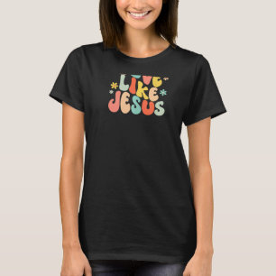 Love Like Jesus Christian Trendy Words on Back T-Shirt