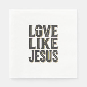 Love Like Jesus Christian Typography Design_1 Napkin