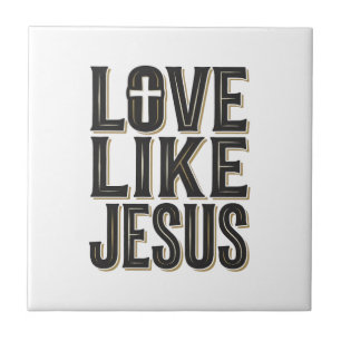 Love Like Jesus Christian Typography Design_1 Tile