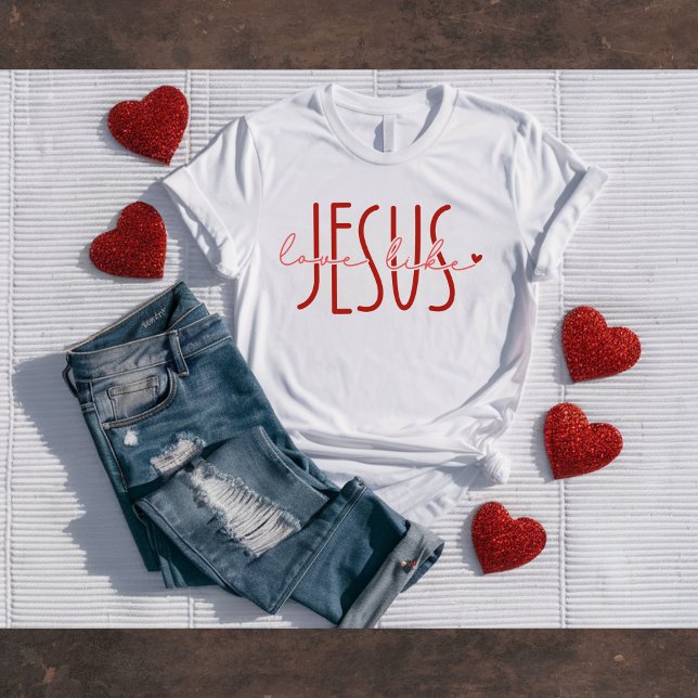 Love Like Jesus Christian Valentine's Tee (Creator Uploaded)