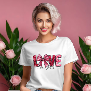 Love Like Jesus Coquette Aesthetic Pink White T-Shirt