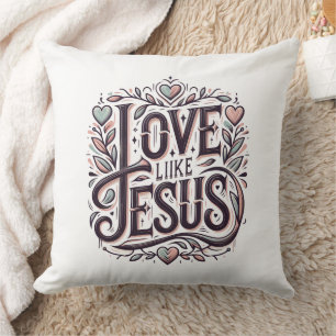 Love Like Jesus Cushion