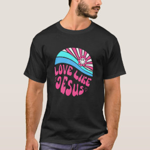 Love Like Jesus Daisy Sunset Religious God Christi T-Shirt