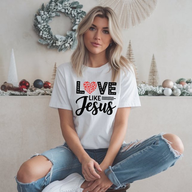 LOVE like JESUS Design - Inspirational Christian T-Shirt (Creator Uploaded)