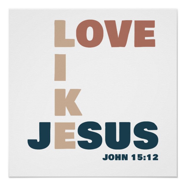 Love Like Jesus – John 15:12 Women's Christian Poster (Front)