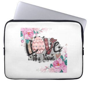love like jesus laptop sleeve