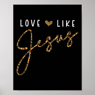 Love Like Jesus Leopard Heart Christian Faith Beli Poster