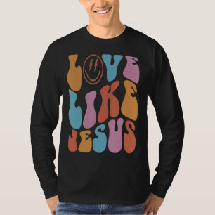 Love Like Jesus Positive Catholic Preppy Retro Chr T-Shirt