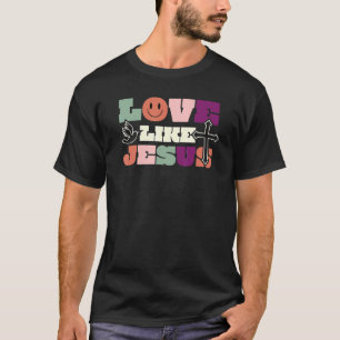 Love Like Jesus Religious God Christian Words 60s  T-Shirt