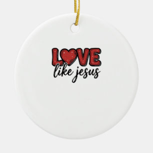 Love Like Jesus Vintage Christian Shirt Design_1 Ceramic Tree Decoration