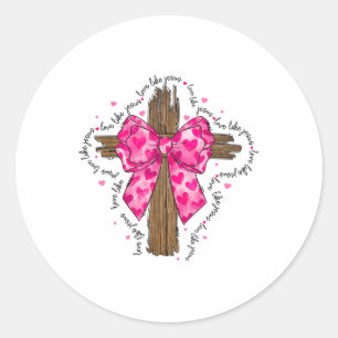 Love Like Jesus Wooden Cross A Pink Bow _1 Classic Round Sticker