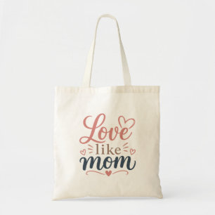Love Like Mum Tote Bag Mothers Day Gift Mother